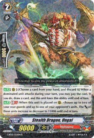 Stealth Dragon, Ungai