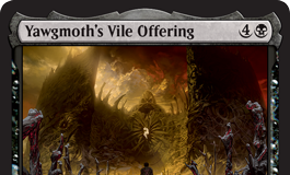 Yawgmoths Vile Offering