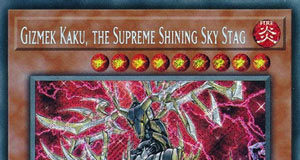 Gizmek Kaku, the Supreme Shining Sky Stag