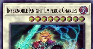 Infernoble Knight Emperor Charles