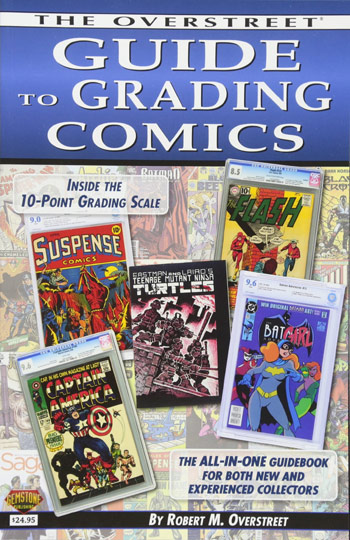 The Overstreet Guide To Grading Comics