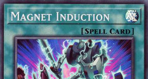 Magnet Induction yugioh