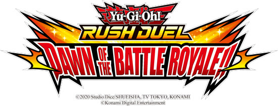 Yu-Gi-Oh! RUSH DUEL: Dawn of the Battle Royale