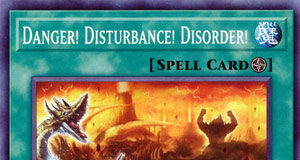 Danger! Disturbance! Disorder!
