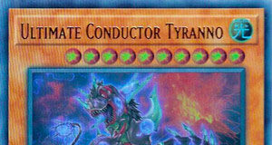 Ultimate Conductor Tyranno