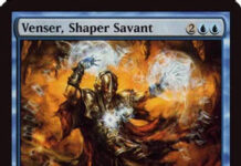 Venser, Shaper Savant