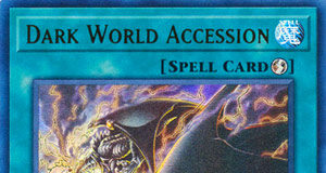 Dark World Accession