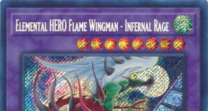 Elemental HERO Flame Wingman - Infernal Rage