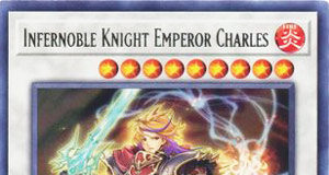 Infernoble Knight Emperor Charles