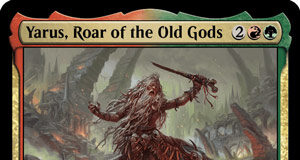 Yarus, Roar of the Old Gods
