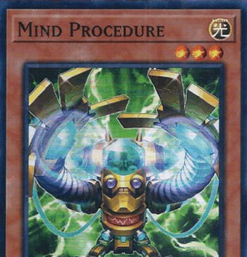 Mind Procedure – Yu-Gi-Oh! Card of the Day Mind Procedure