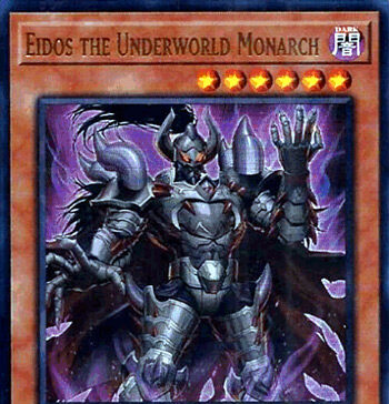 Eidos the Underworld Monarch – Yu-Gi-Oh! Card of the Day Eidos the Underworld Monarch