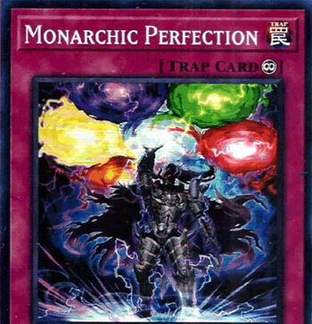 Monarchic Perfection – Yu-Gi-Oh! Card of the Day Monarchic Perfection